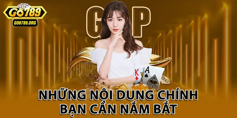 Những nội dung chính bạn cần nắm bắt