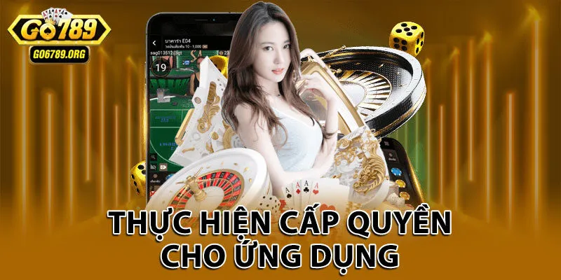 Thực hiện cấp quyền cho ứng dụng